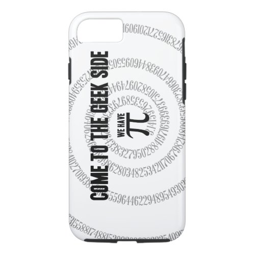 Come To The Geek Side for Pi Decor iPhone 87 Case