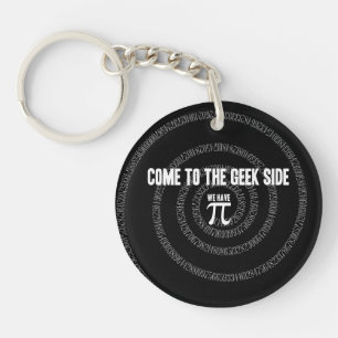 Come To The Geek Side for Pi Keychain