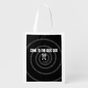 Come To The Geek Side for Pi Reusable Grocery Bag