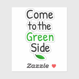 Come to the green side  sticker