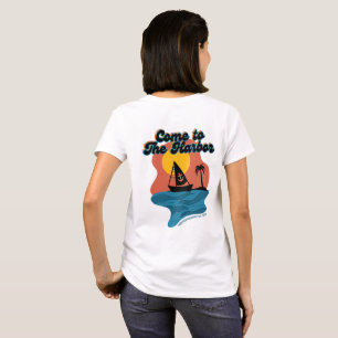 Come To The Harbor Sailboat Shirt