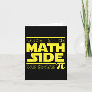 Come To The Math Side We Have Pi Funny Pi Day Card