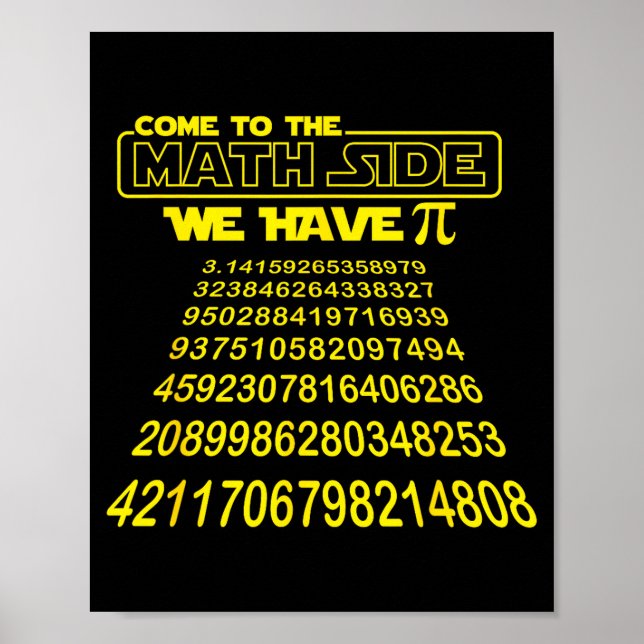 Come To The Math Side We Have Symbol Funny E Day S Poster (Front)