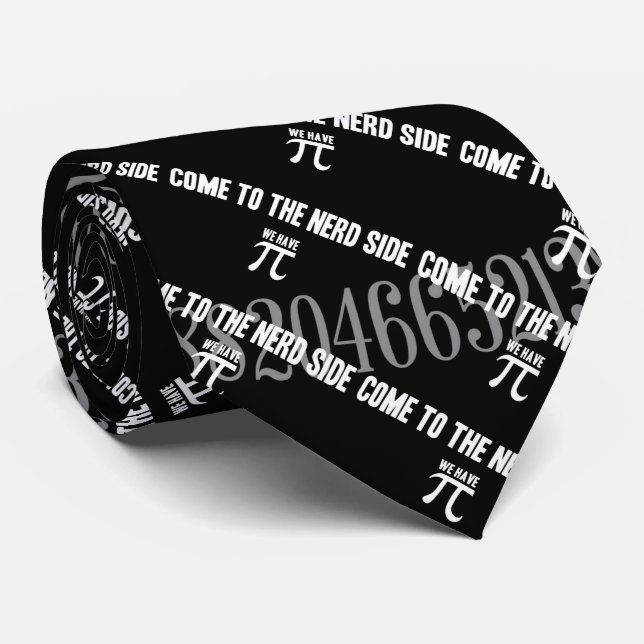 Come To The Nerd Side for Pi Neck Tie (Rolled)