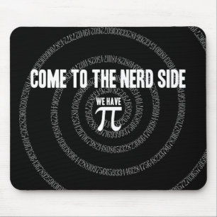 Come To The Nerd Side for Pi on Black Mouse Pad