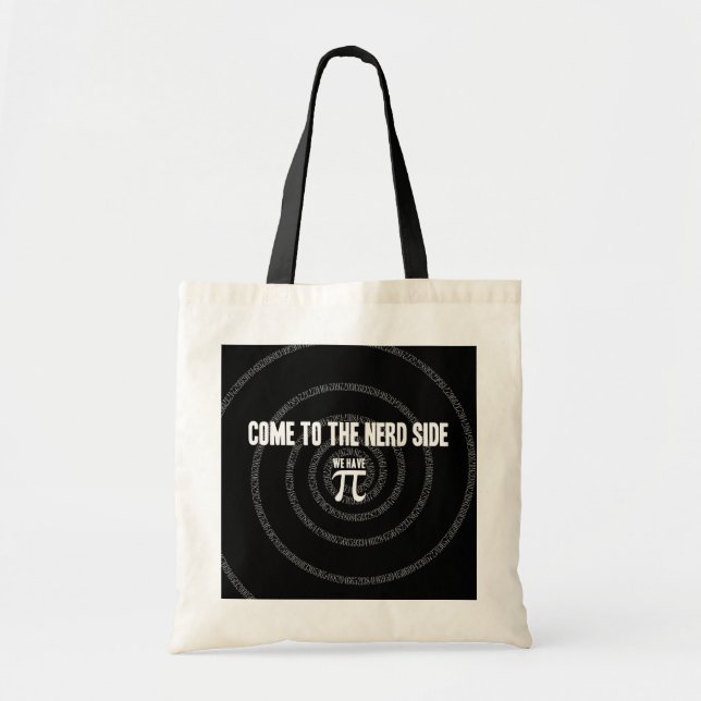 Come To The Nerd Side for Pi on Black Tote Bag (Front)