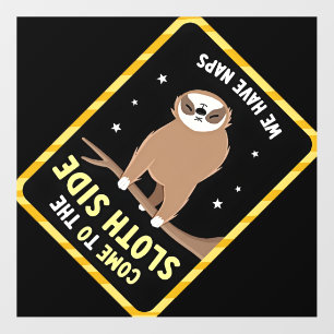 Come To The Sloth Side T-Shirt - Funny Sloth Pun ( Wall Decal