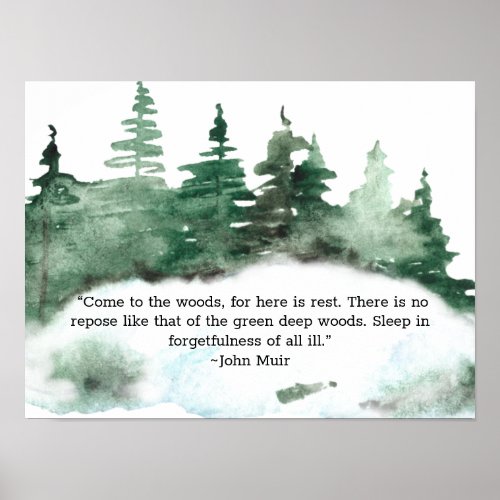 Come To The Wood Muir Quote Forest 16x12 Poster