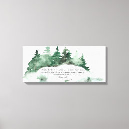 Come To The Wood Muir Quote Forest Canvas Print