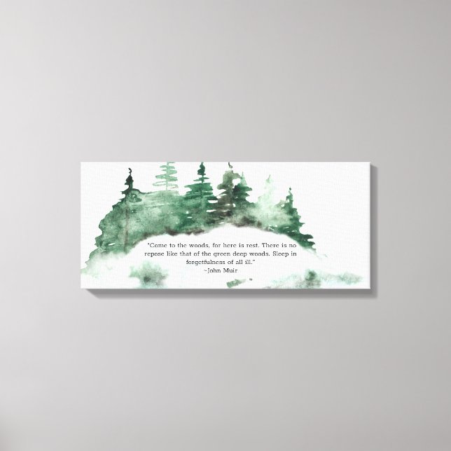 Come To The Wood Muir Quote Forest Canvas Print (Front)