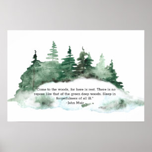 Come To The Wood Muir Quote Forest Poster