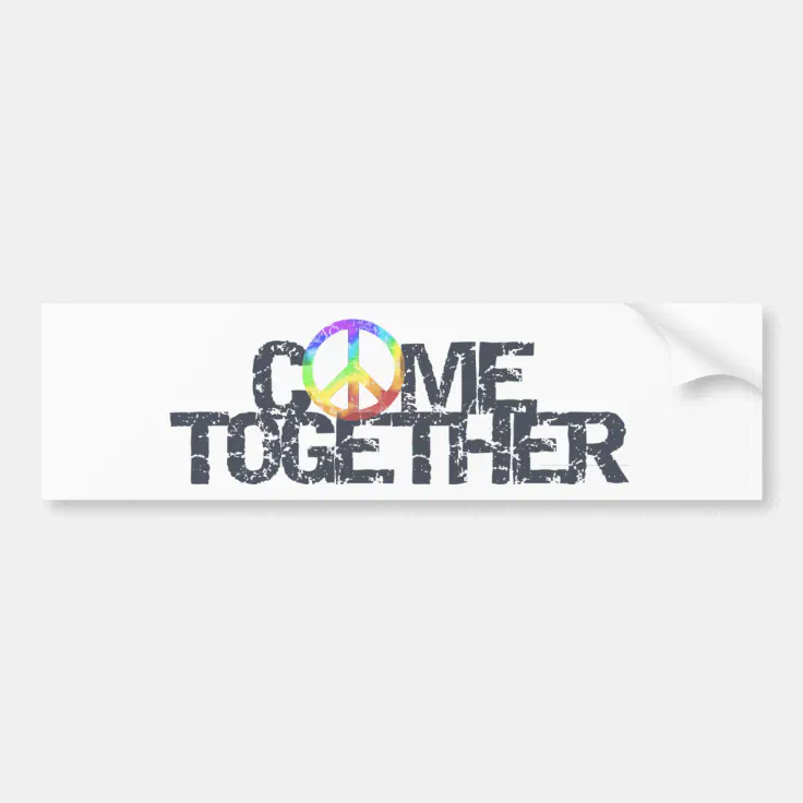 Come Together bumper sticker | Zazzle