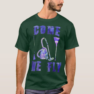 Come we fly 2 T-Shirt
