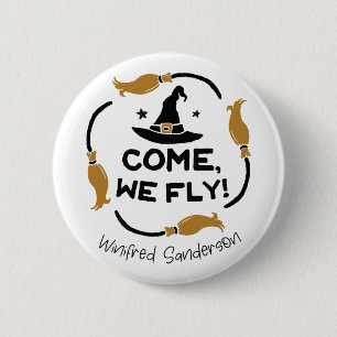 Come We Fly Hocus Pocus Button