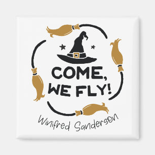 Come We Fly Hocus Pocus Magnet