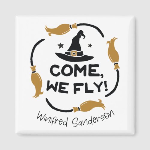 Come We Fly Hocus Pocus Magnet