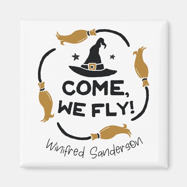 Come We Fly Hocus Pocus Magnet (Front)