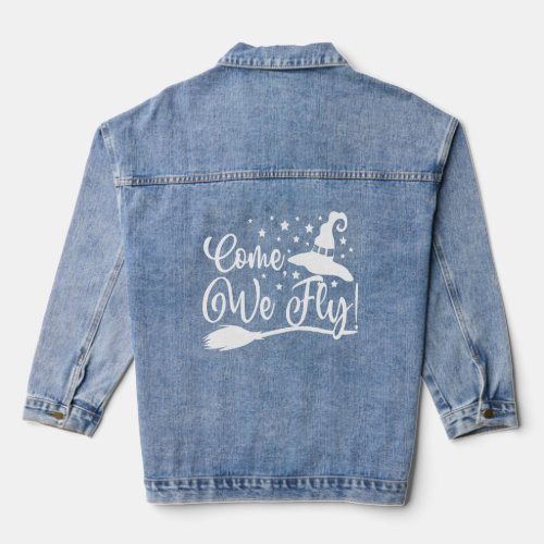 Come We Fly Witch Mop Broom Vacuum Flying Hallowee Denim Jacket