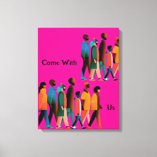 Come with us canvas print