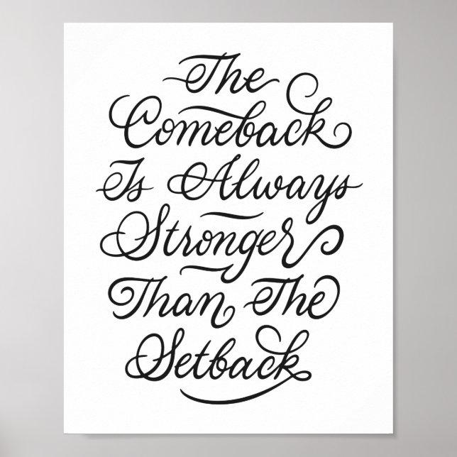Comeback Is Always Stronger Than The Setback Poster (Front)
