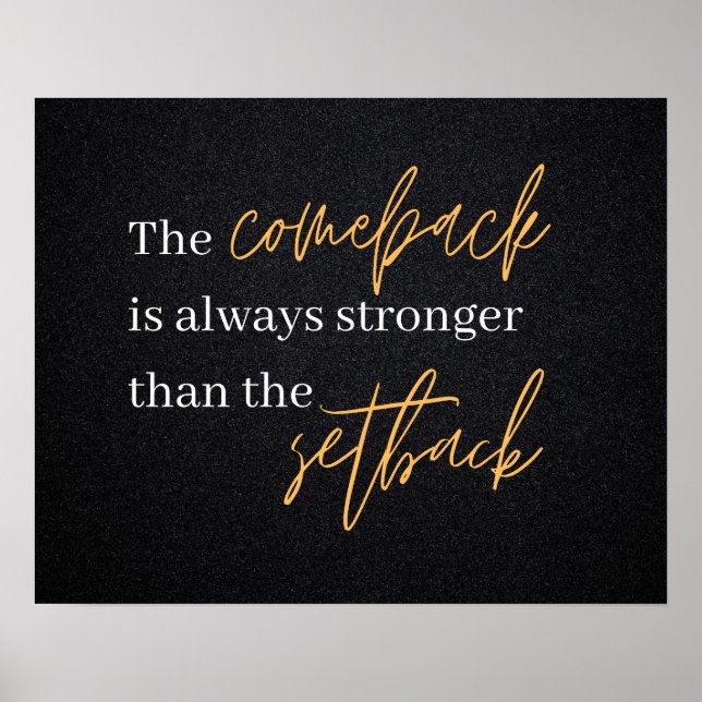 Comeback Stronger Than Setback Poster (Front)