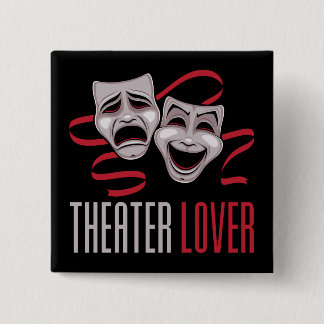 Comedy And Tragedy Theater Lover Button