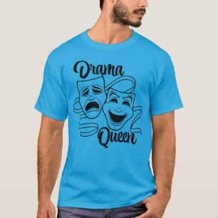 Comedy And Tragedy Theater Masks Drama Queen Black T-Shirt