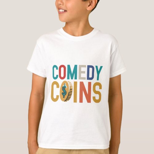 Comedy Coins T_Shirt