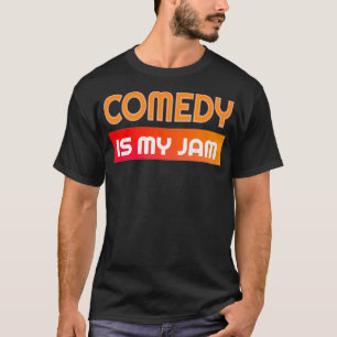 Comedy Is My Jam Fun For Improv Comedian Premium  T-Shirt