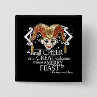 Comedy Of Errors Feast Quote Pinback Button