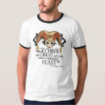 Comedy Of Errors Feast Quote T-Shirt