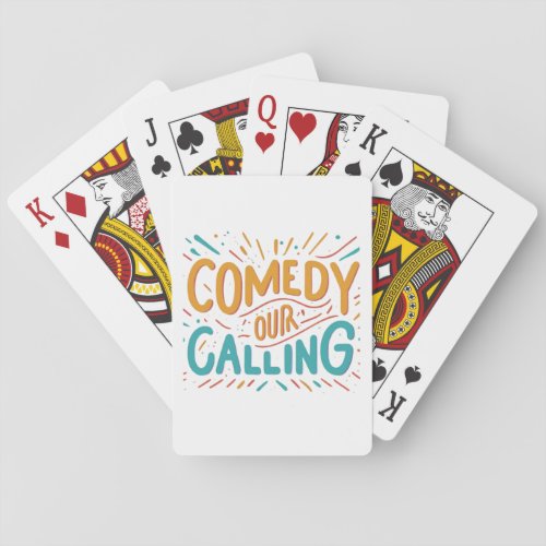 Comedy Our Calling Playing Cards
