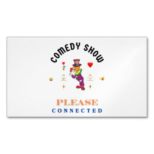 COMEDY SHOW BUSINESS CARD MAGNET