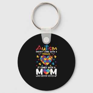 Comes With A Mom Who Never Gives Up Inspirational Keychain