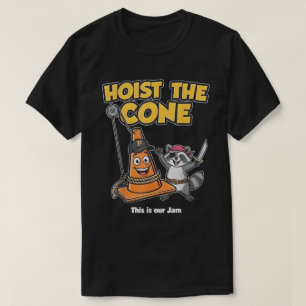 Comfort Colors® Hoist The Cone Shirt