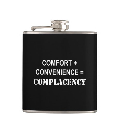 Comfort  Convenience  Complacency Flask