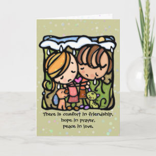Comfort in friendship.Hope in prayer.Peace in love Card