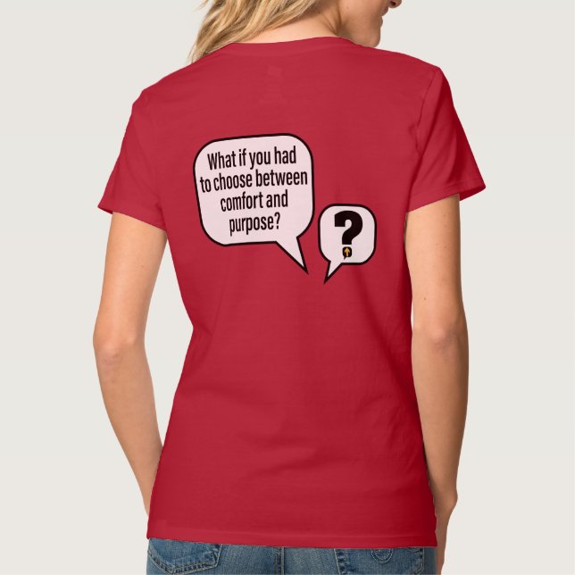 Comfort or Purpose -- red T-Shirt (Back)