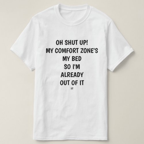 Comfort zone joke v1 T_Shirt