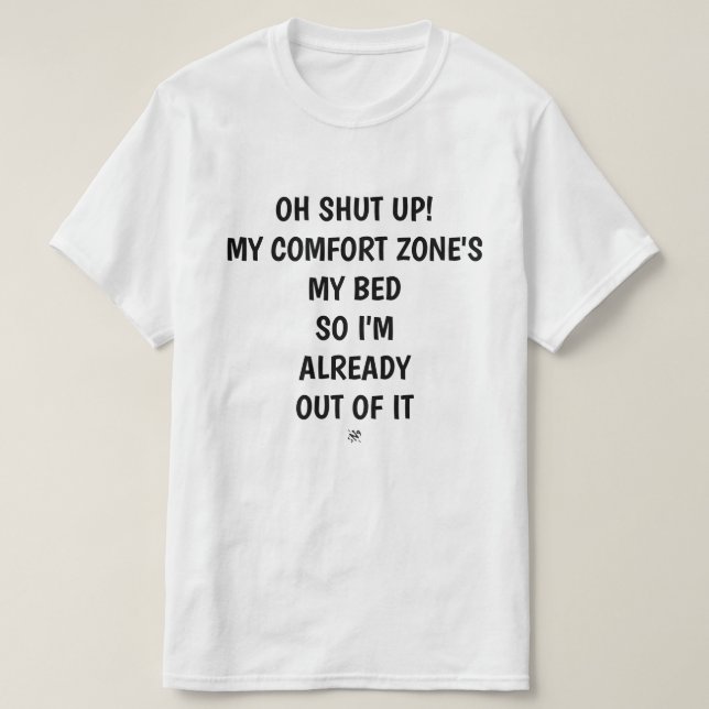 Comfort zone joke v1 T-Shirt (Design Front)