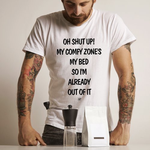 Comfort zone joke v2 T_Shirt