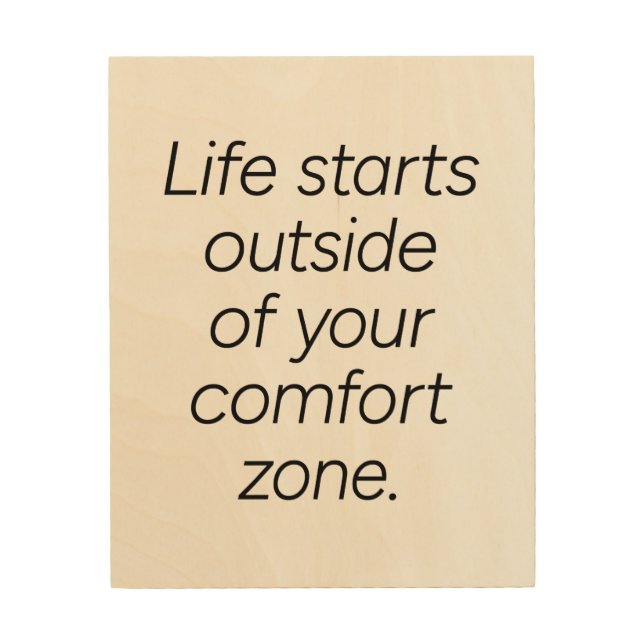Comfort Zone Wood Wall Art (Front)