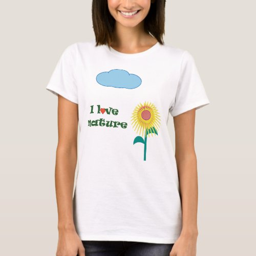 comfortable t_shirt for women I love nature