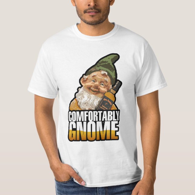 Comfortably Gnome T-shirt (Front)