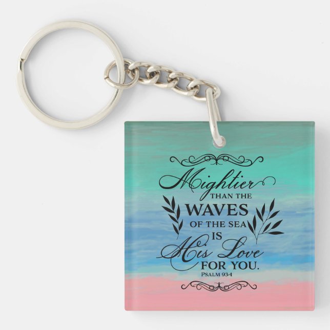 Comforting and Encouraging Bible Verse, His Love Keychain (Front)