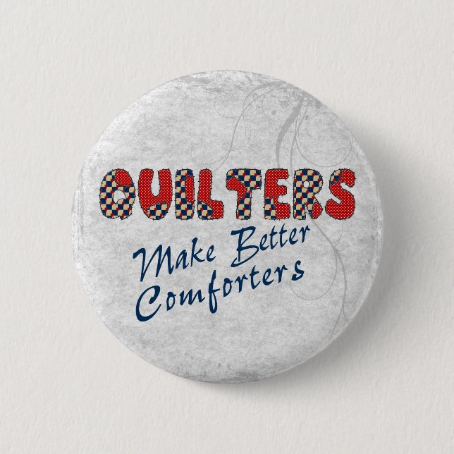 Comforting Quilters Button (Front)