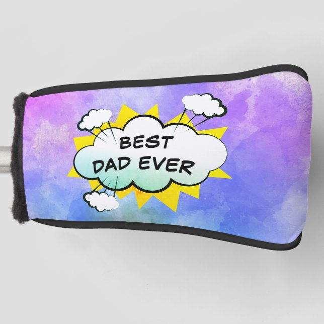Comic best dad ever personalized golf head cover (Front)