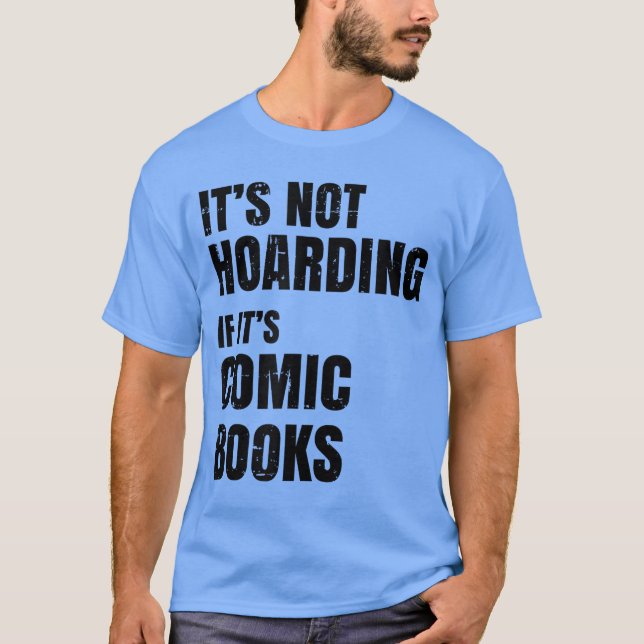 Comic Book Collector Gifts Funny Comic Book Collec T-Shirt (Front)