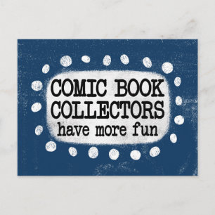 Comic Book Collectors Have More Fun Postcard