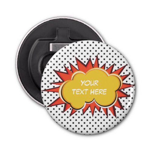 Comic Book Explosion Custom Text Bubble Bottle Opener